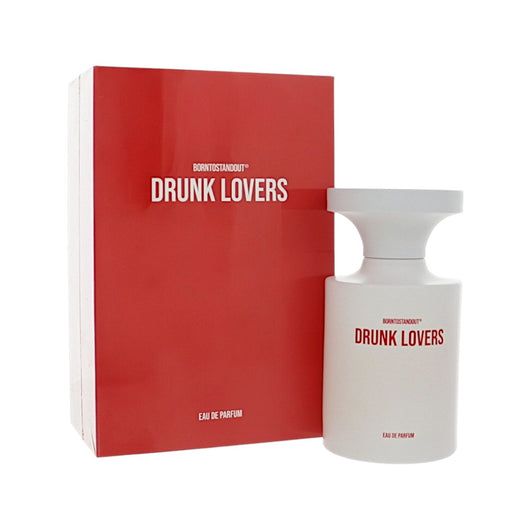 BORNTOSTANDOUT DRUNK LOVERS